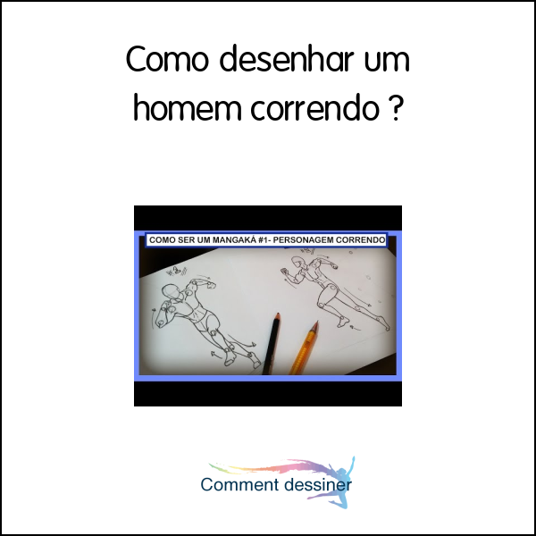 Como desenhar um homem correndo